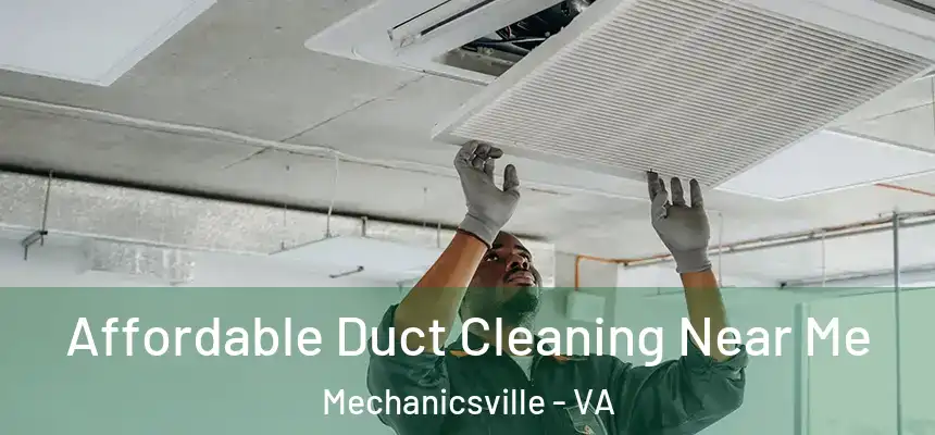 Affordable Duct Cleaning Near Me Mechanicsville - VA