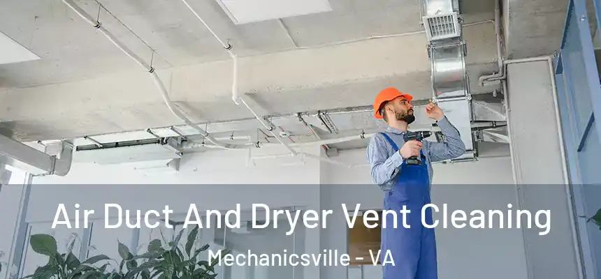  Air Duct And Dryer Vent Cleaning Mechanicsville - VA