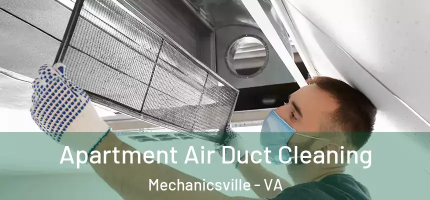  Apartment Air Duct Cleaning Mechanicsville - VA