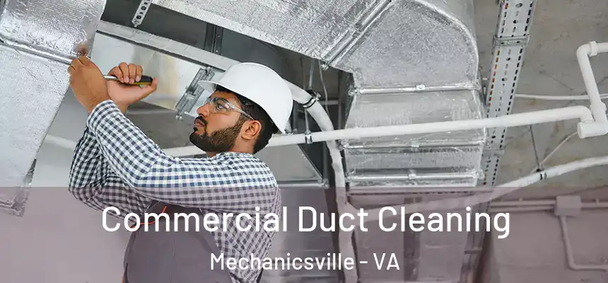 Commercial Duct Cleaning Mechanicsville - VA