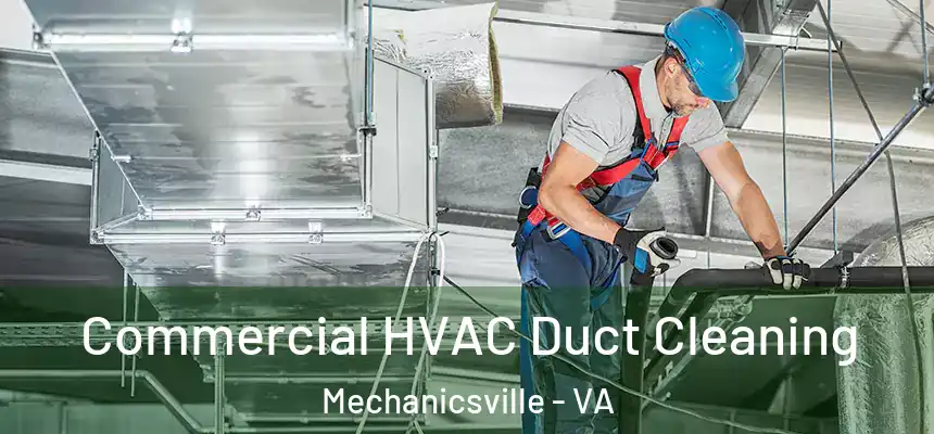  Commercial HVAC Duct Cleaning Mechanicsville - VA