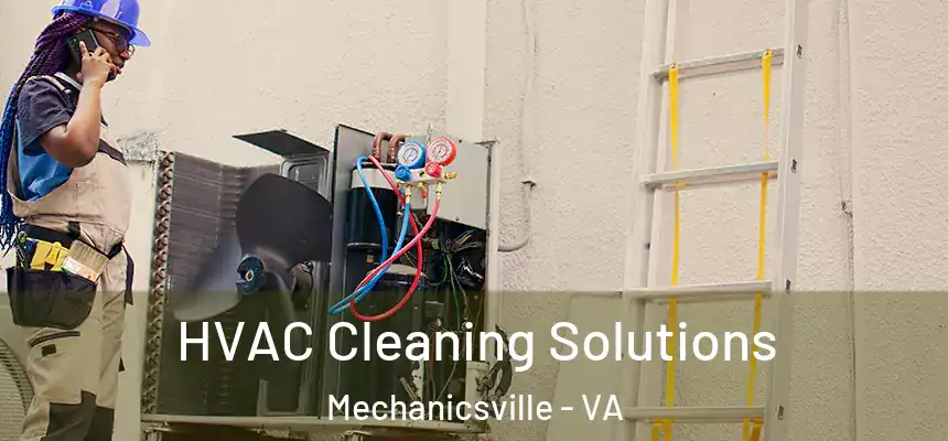 HVAC Cleaning Solutions Mechanicsville - VA