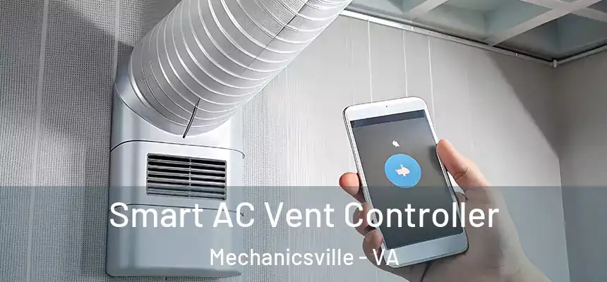 Smart AC Vent Controller Mechanicsville - VA